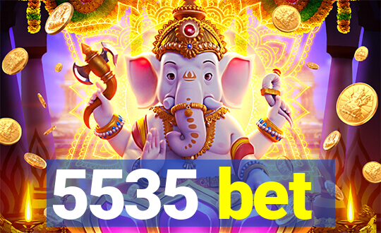 5535 bet